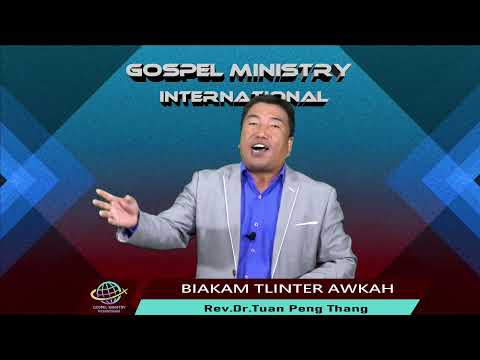 𝐁𝐈𝐀𝐊𝐀𝐌 𝐓𝐋𝐈𝐍𝐓𝐄𝐑 𝐀𝐖𝐊𝐀𝐇  𝐀 𝐑𝐀 - Rev. Dr. Tuan Peng Thang
