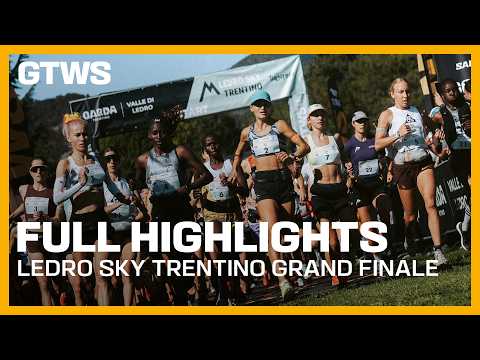 GTWS GRAND FINALE - LEDRO SKY TRENTINO - FULL HIGHLIGHTS