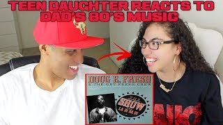 Teen Daughter Reacts To Dads 80&#39;s Hip Hop Music | Slick Rick &amp; Doug E. Fresh - La Di Da Di REACTION