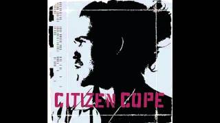 Citizen Cope - Citizen Cope (Full Album)