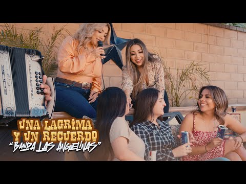 Banda Las Angelinas - Una Lagrima y Un Recuerdo (En Vivo)