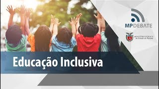 MP Debate - MPPR: Educação Inclusiva
