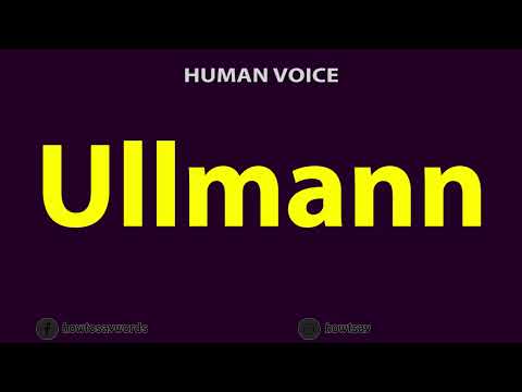 How To Pronounce Ullmann