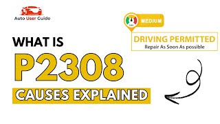 OBD Code p2308 Guide to Repair