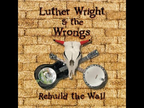Luther Wright & The Wrongs - Another Brick In The Wall Parts 1,2 (Bluegrass, Pink Floyd Cover)