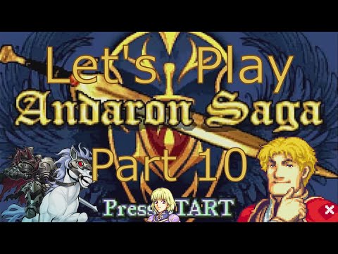 Ghostrick (and Nohrian) Play Andaron Saga Part 10: I guess we're running a daycare here!