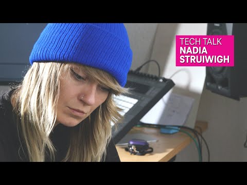 Electronic Beats Tech Talk: Nadia Struiwigh on Production Processes and her Go-To Gear
