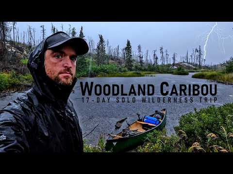 17-Day Solo in a Haunting Wilderness Park - Woodland Caribou PP