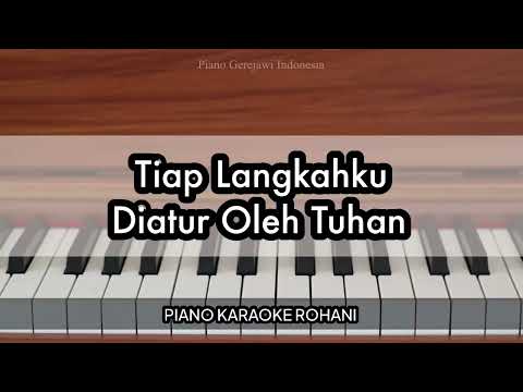 Tiap Langkahku Diatur Oleh Tuhan - NKB 188 | Piano Karaoke Rohani