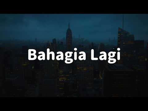 Bahagia Lagi - Piche Kota || [Mix Lirik] - Nadhif Basalamah