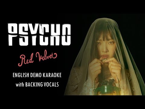 RED VELVET - PSYCHO - ENGLISH KARAOKE with BACKING VOCALS ( DEMO VER.)