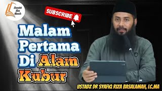 Download lagu The First Night in the Grave | Ustadz Dr. Syafiq Riza Basalamah, Lc. MA mp3 Download lagu The First Night in the Grave | Ustadz Dr. Syafiq Riza Basalamah, Lc. MA mp3