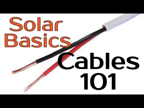 Solar Panel Basics - Cables & Wires