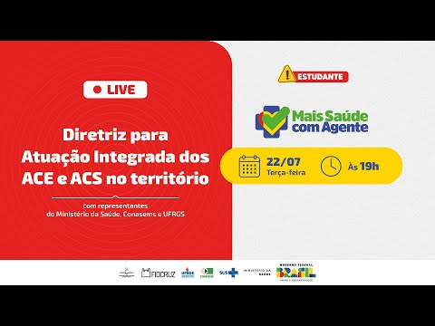 [LIVE] Mais Saúde com Agente | Diretriz para Atuação Integrada dos ACE e ACS no território