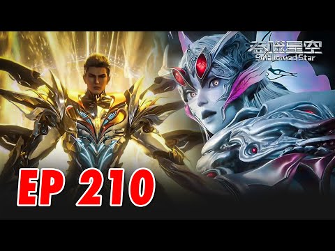 EP 210 Preview🔥 Luo Feng finally broke into the Immortal realm... Swallowed Star- 吞噬星空 - Luo Feng