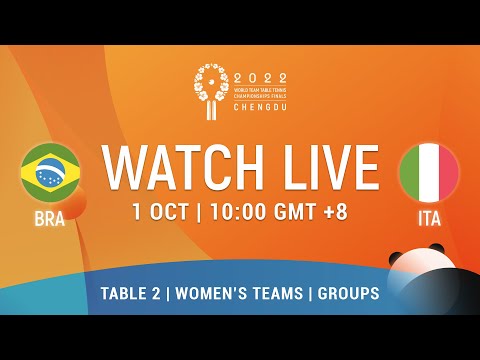 LIVE! | T2 | BRA vs ITA | WT Groups | 2022 World Team Championships Finals Chengdu