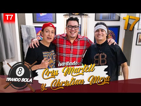 Tirando bola Temp 7 Ep 17.- Criss Martell y Christian Meza