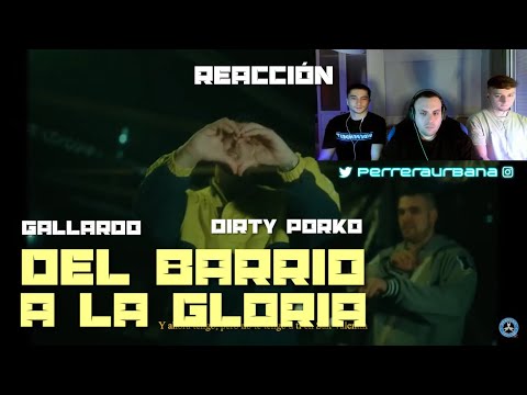 (REACCIÓN) GALLARDO X DIRTY PORKO - DEL BARRIO A LA GLORIA (Prod. DENEK)