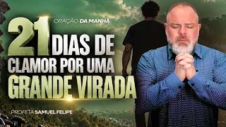 ORAÇÃO DA MANHÃ | Profeta Samuel Felipe | 09/10/26