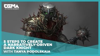 5 Steps to Create a Narratively-Driven Dark Knight | Tanya Podolskaia