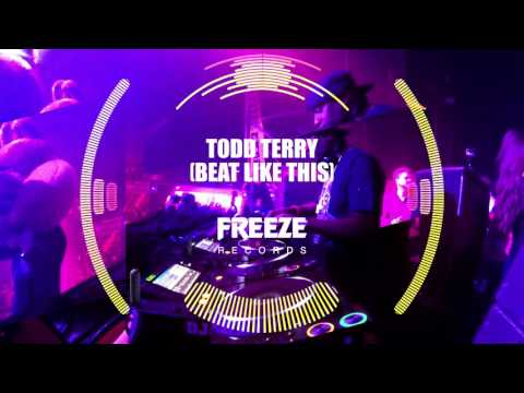 Todd Terry - Beat Like This (Edit) Freeze Records