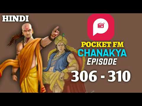 Chanakya pocket fm episode 306 - 310 | Chanakya Niti Pocket FM full story in hindi