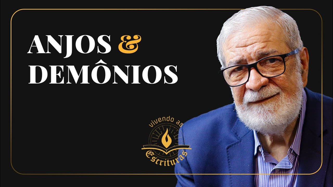 Anjos e Demônios - Augustus Nicodemus | #VivendoAsEscrituras