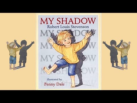 My Shadow by Robert Louis Stevenson (Read Aloud)