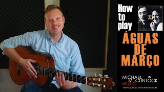 How to play Waters Of March | Como tocar Aguas de Marzo | Guitar Tutorial | (Águas de Março)