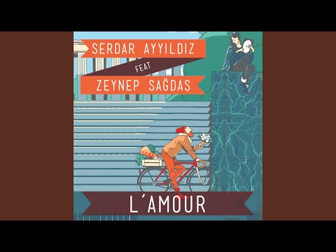 L'amour (feat. Zeynep Sağdaş)