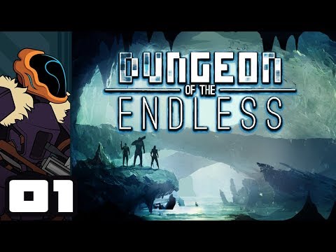 Let's Play Dungeon of the Endless [Roguelike Roulette] - Part 1 - Fourth Try's The Charm...