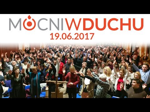 Spotkanie modlitewne - Mocni w Duchu - 19.06.2017