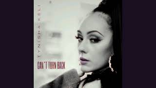 Tynisha Keli - Can't Turn Back