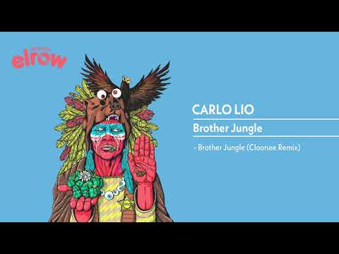 CARLO LIO "Brother Jungle (Cloonee Remix)"