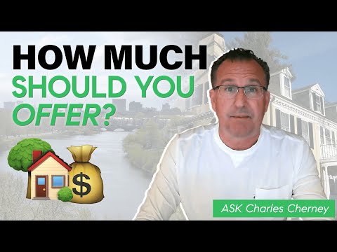 How Much Should I Offer on a House? | Ask Charles Cherney Series