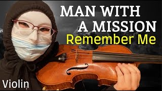 mqdefault - 【バイオリン】Remember Me / MAN WITH A MISSION    ドラマ「ラジエーションハウス～放射線科の診断レポート～」主題歌　ヴァイオリンで弾いてみた