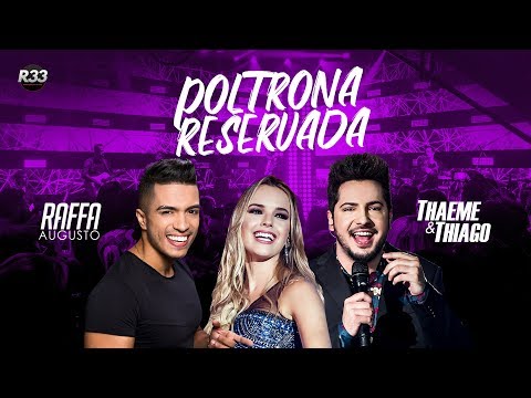 Raffa Augusto - Poltrona Reservada feat. Thaeme & Thiago | DVD É Tudo Nosso