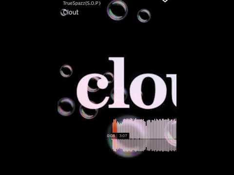 “Clout” X True Spazz