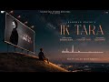 Ik Tara Official Lyrical Video Darshan Raval Gurpreet S Lijo Naushad Khan Out Of Control