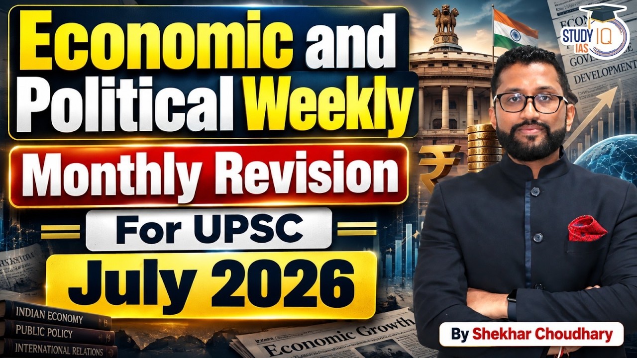 EPW July 2026 Complete Monthly Revision for UPSC Important Issues