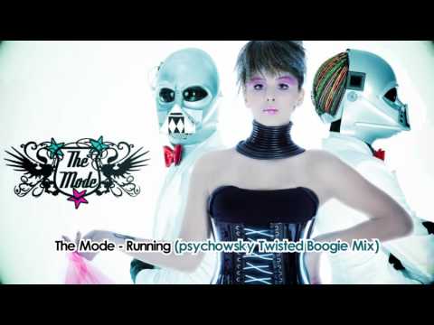 The Mode   Running (psychowsky's Twisted Boogie Mix)
