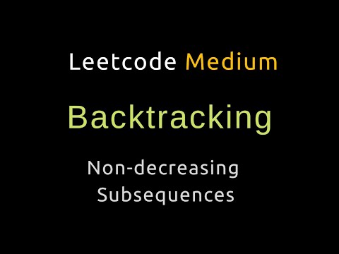 Non Decreasing Subsequences Backtracking Python