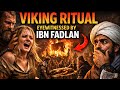 Inside the Shocking Viking Funeral Ritual — Recorded by Ahmad ibn Fadlan