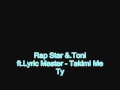 Takimi Me Ty Rap Star (Ft. Toni & Lyric Master)