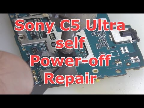 Sony C5 Ultra Self Power-off Repair