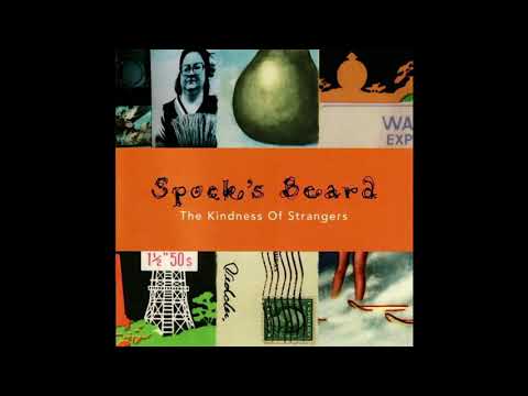 Spock's Beard - Kindness of Strangers (Full Album)