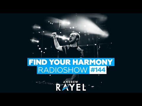 Andrew Rayel - Find Your Harmony Radioshow #144