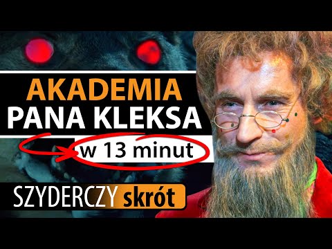 AKADEMIA PANA KLEKSA w 13 minut | Szyderczy Skrót