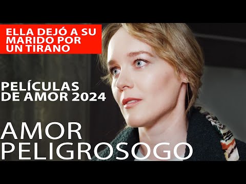 Amor peligroso | Película completa | Película romántica en Español Latino
