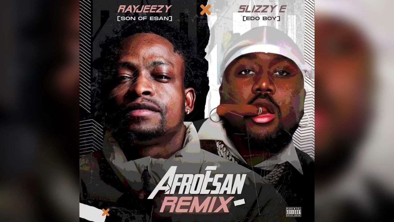 RayJeezy Ft Slizzy E AfroEsan Remix (Official Audio)